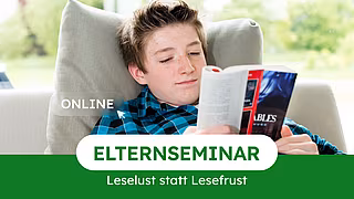 Elternseminar: Leselust statt Lesefrust – Online